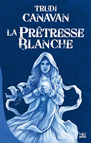 L'âge des cinq. Vol. 1. La prêtresse blanche
