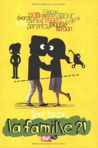 Quel bazar, la famille ? !