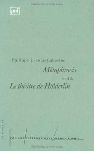 Metaphrasis. Le théâtre de Hölderlin