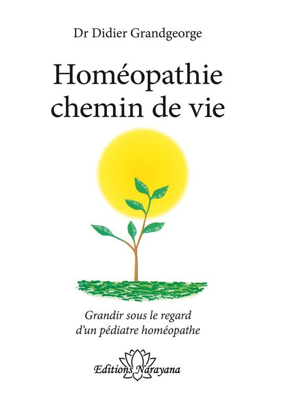 Homéopathie chemin de vie : grandir sous le regard d'un pédiatre homéopathe