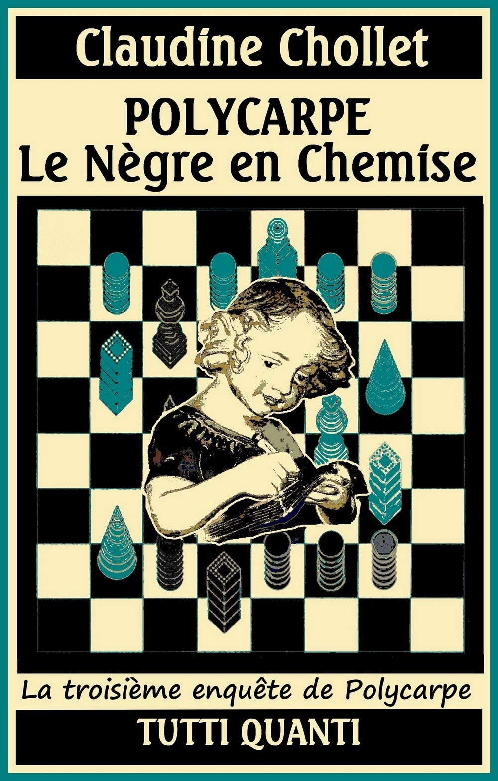 Polycarpe. Vol. 3. Le nègre en chemise