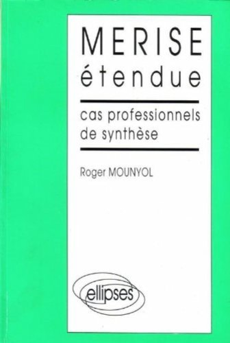 Merise étendue : cas professionnels de synthèse