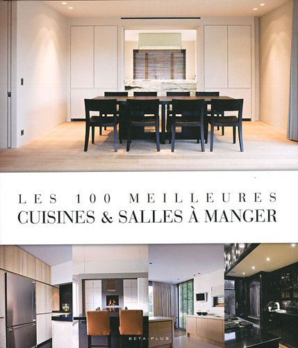 Les 100 meilleures cuisines & salles à manger