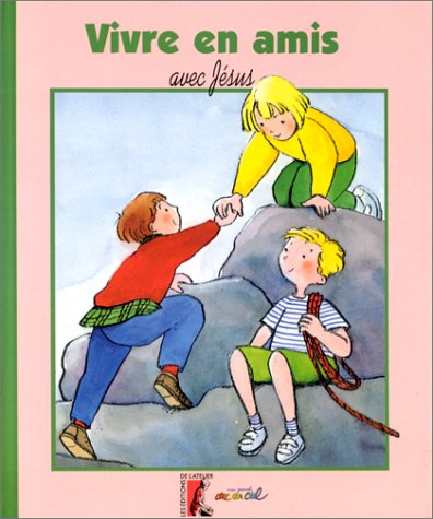 Vivre en amis avec Jésus