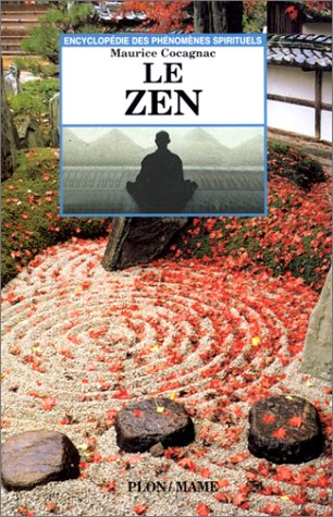 Le zen : jalons sur un chemin de lumière