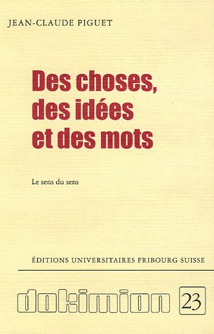 Des choses, des idées et des mots : le sens du sens