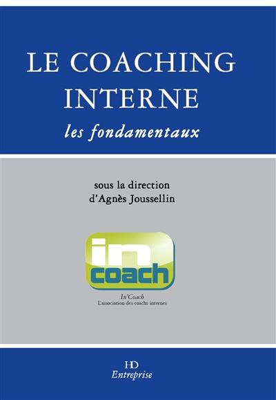 Le coaching interne. Les fondamentaux