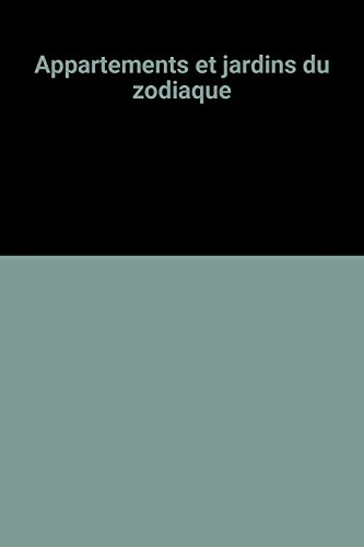Jardins et appartements du zodiaque