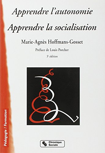 Apprendre l'autonomie : apprendre la socialisation