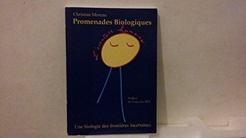 promenades biologiques : une biologie des frontières incertaines