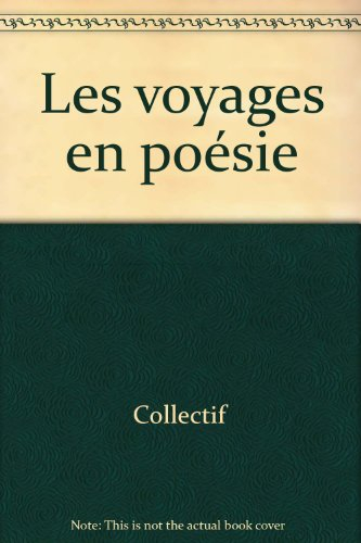 Les Voyages : en poésie