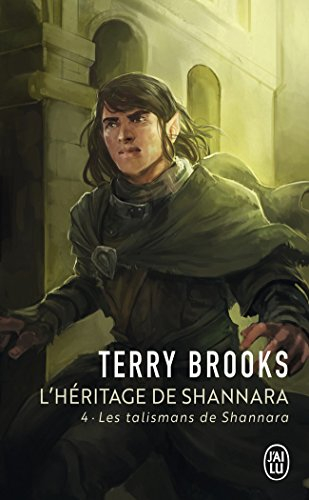 L'héritage de Shannara. Vol. 4. Les talismans de Shannara