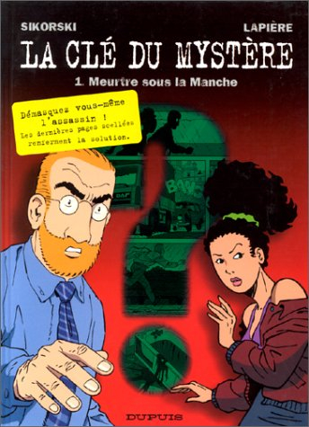 La clé du mystère. Vol. 1. Meurtre sous la Manche