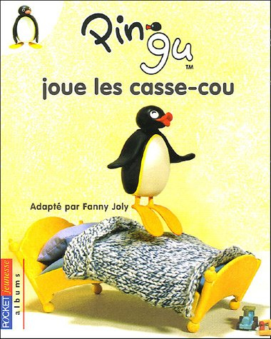 Pingu. Vol. 2005. Pingu joue les casse-cou