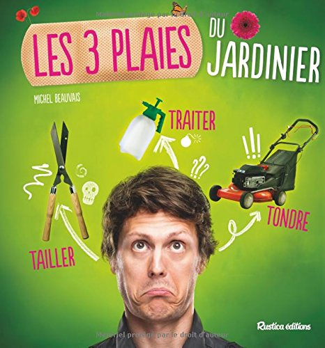 Les 3 plaies du jardinier : tailler, traiter, tondre