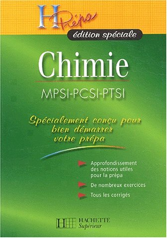 Chimie, MPSI-PCSI-PTSI : approfondissement des notions utiles pour la prépa, de nombreux exercices, 