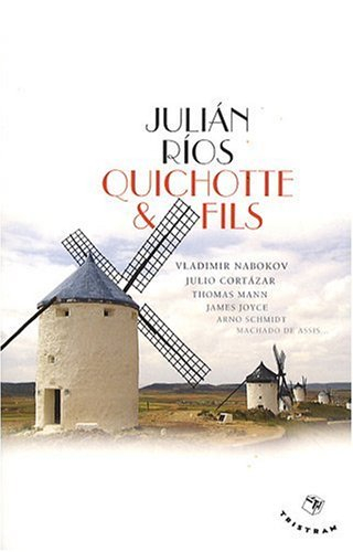 Quichotte & fils : une généalogie littéraire