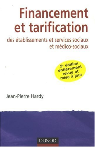 Financement et tarification des établissements et services sociaux et médico-sociaux
