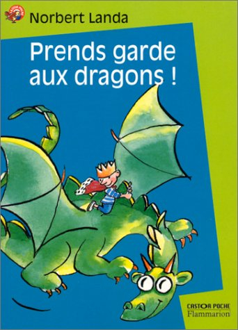 Prends garde aux dragons !