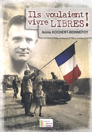 Ils voulaient vivre libres !