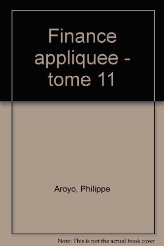 Finance appliquée : les marchés monétaire, obligataire, d'actions, des changes, de couverture
