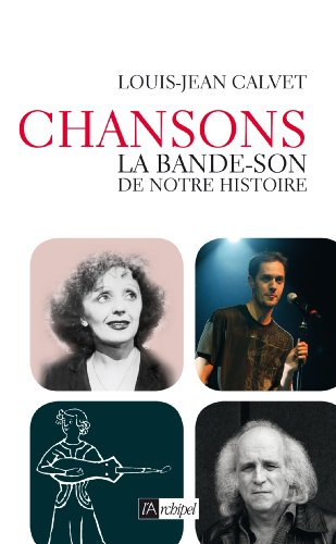 Chansons : la bande-son de notre histoire