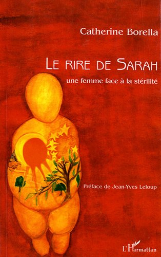 Le rire de Sarah : une femme face à la stérilité