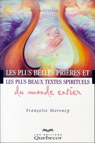 Les plus belles prières et les plus beaux textes spirituels du monde entier