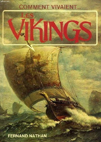 comment vivaient... les vikings