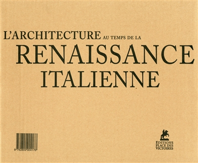 L'architecture au temps de la Renaissance italienne