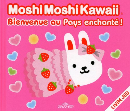 Bienvenue au pays enchanté !