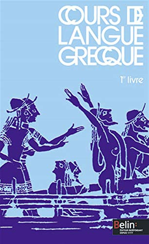Cours de langue grecque : 1er livre, classe de 4ème
