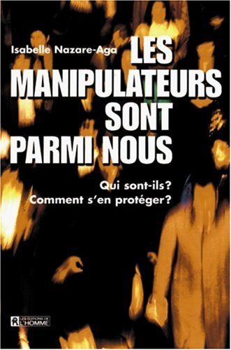 les manipulateurs sont parmi nous