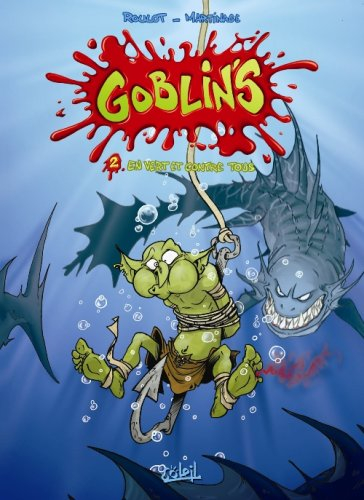 Goblin's. Vol. 2. En vert et contre tous
