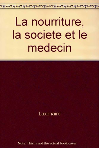 La nourriture, la société et le médecin