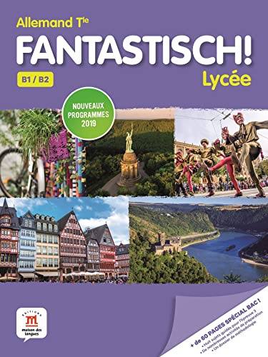 Fantastisch ! lycée, allemand terminale, B1-B2 : nouveaux programmes 2019
