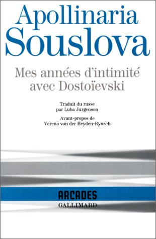 Mes années d'intimité avec Dostoïevski : avec un choix de lettres de Dostoïevski