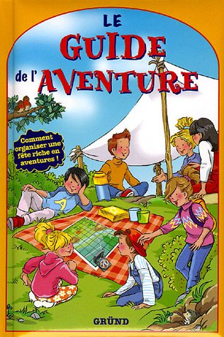 Le guide de l'aventure