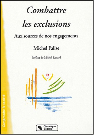 Combattre les exclusions : aux sources de nos engagements
