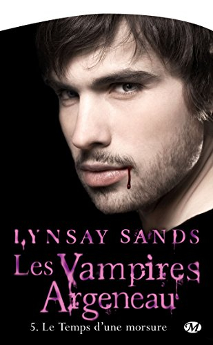 Les vampires Argeneau. Vol. 5. Le temps d'une morsure