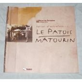 Le patois matourin : parler d'autrefois...