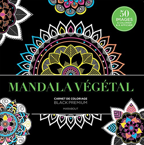 Mandala végétal : carnet de coloriage
