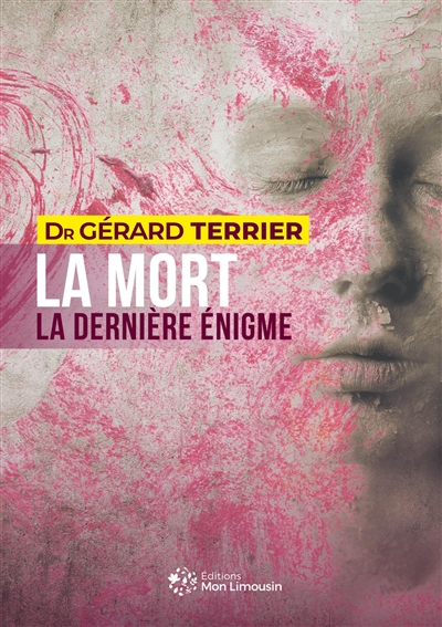 La mort : la dernière énigme