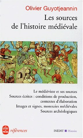 Les sources de l'histoire médiévale