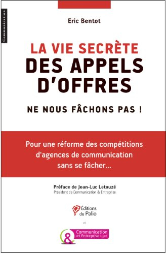 La vie secrète des appels d'offres : ne nous fâchons pas !