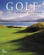 Golf : les nouvelles destinations