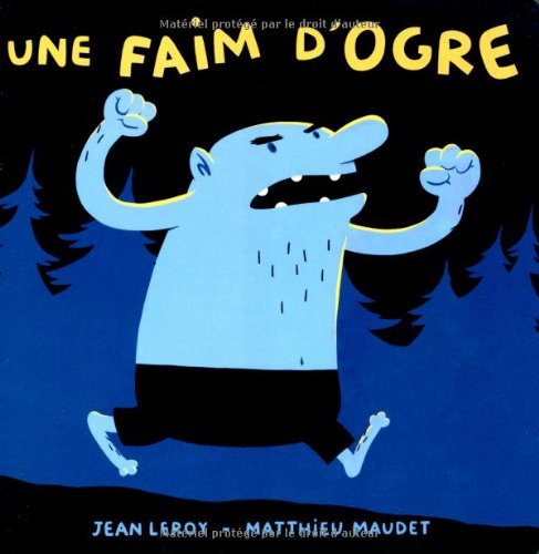 Une faim d'ogre