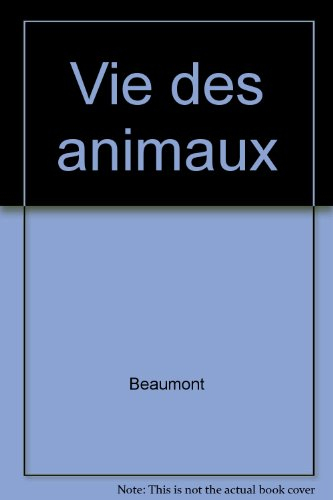 La vie des animaux