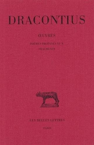 Oeuvres. Vol. 4. Poèmes profanes VI-X. Fragments