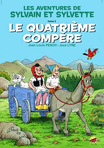 Les aventures de Sylvain et Sylvette. Vol. 3. Le quatrième compère